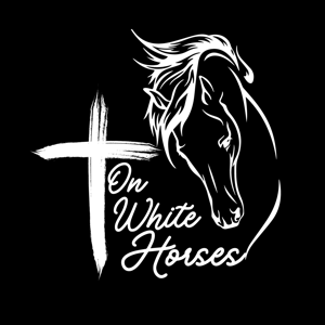The On White Horses Podcast