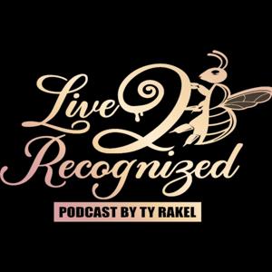 Live 2B Recognized