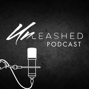 Unleashed Podcast