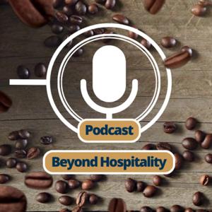 Beyond Hospitality Podcast