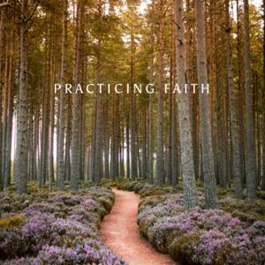Practicing Faith