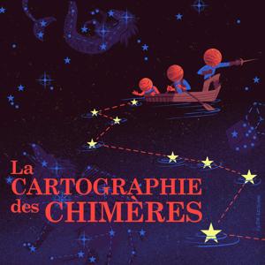 La Cartographie des Chimères