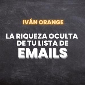 La Riqueza Oculta (De tu Lista de Emails)