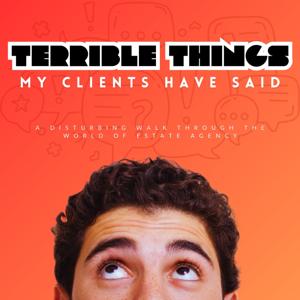 Terrible Things My Clients Have Said