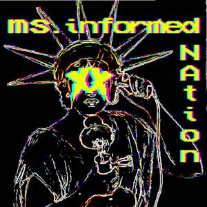 ms. Informed NAtion