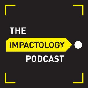 The Impactology Podcast