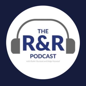 The R&R Podcast