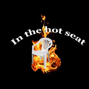 In the hot seat