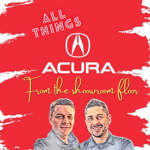 All Things Acura-From the showroom Floor