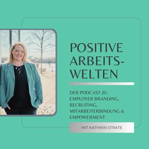 Positive Arbeitswelten