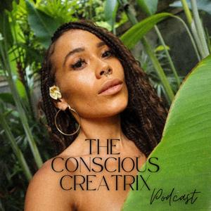 The Conscious Creatrix Podcast