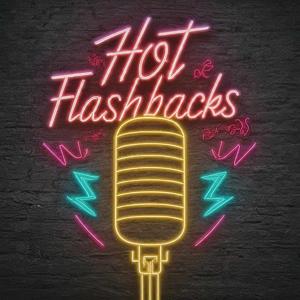 Hot Flashbacks