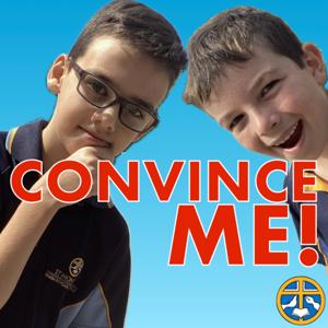 the Convince Me! Show