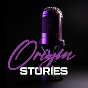 Origin Stories