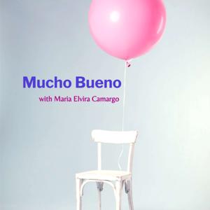 Mucho Bueno with Maria Elvira Camargo