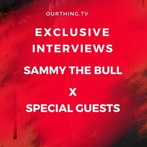 Exclusive Interviews With Sammy The Bull