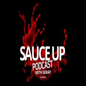 SAUCE UP PODCAST