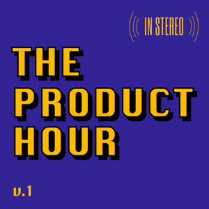 The Product Hour