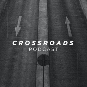 The Crossroads Podcast