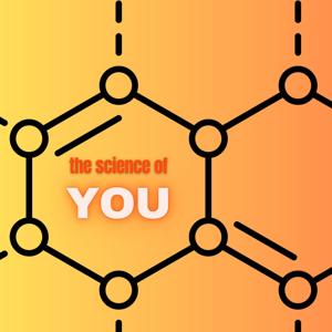 The Science of YOU