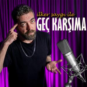 Geç Karşıma
