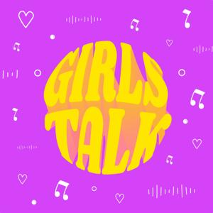 Girls Talk