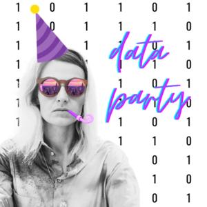 Data Party!
