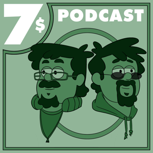 Seven Dollar Podcast
