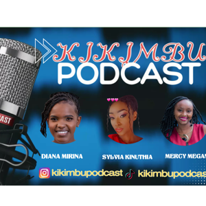 KIKIMBU PODCAST