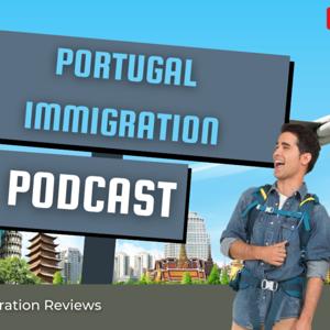 Portugal Immigration Reviews