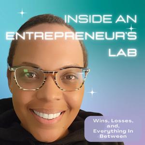 Inside an Entrepreneur's Lab