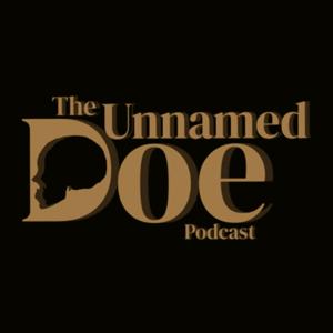The Unnamed Doe Podcast