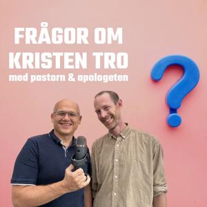 Frågor om kristen tro - med pastorn & apologeten