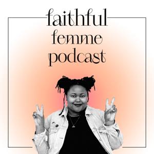 Faithful Femme Podcast