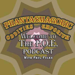 The P.O.E. - Phantasmagoric Oddities Emporium