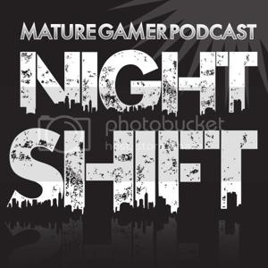 Mature Gamer - Night Shift