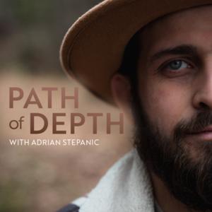 The Path of Depth: For Men Who Lead with Depth and Conviction