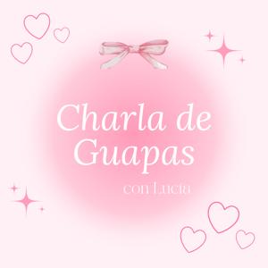 Charla de Guapas