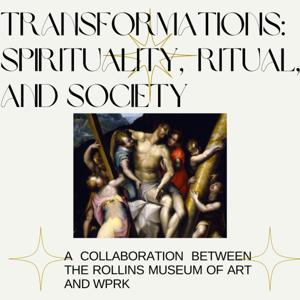 Transformations: Spirituality, Ritual, and Society