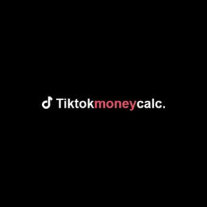 TikTokMoneyCalc