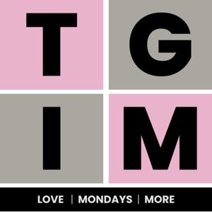 The TGIM Podcast