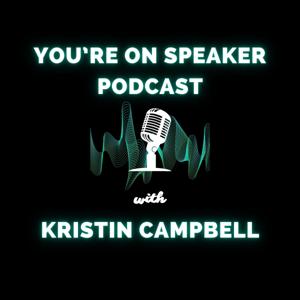 You're on Speaker Podcast