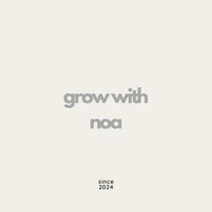 Grow with noa