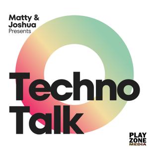 Techno Talk with Matty and Joshua