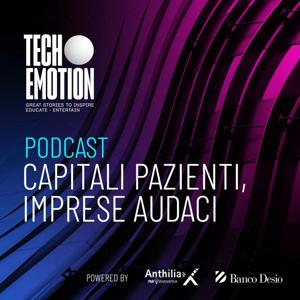 Tech.Emotion - Capitali pazienti, imprese audaci