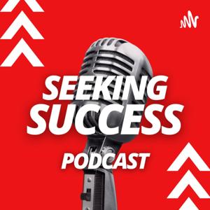 Seeking Success Podcast