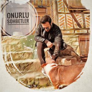 Onurlu sohbetler