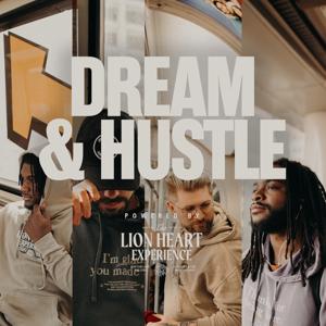 Dream & Hustle