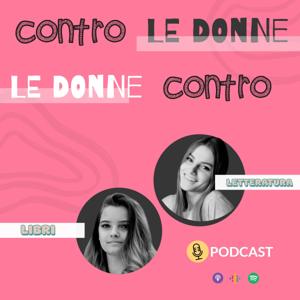CONTRO LE DONNE E DONNE CONTRO