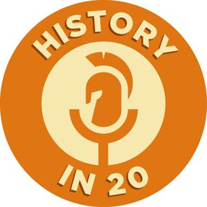 History in 20 Podcast